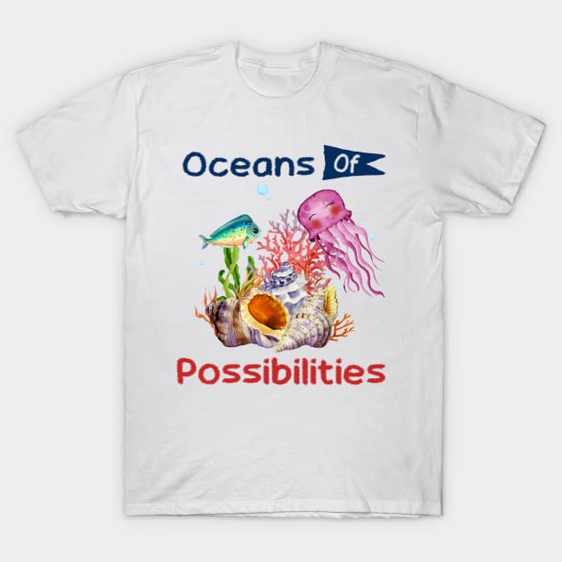 sea animal fish oceans of possibilities T-Shirt by Babyborn